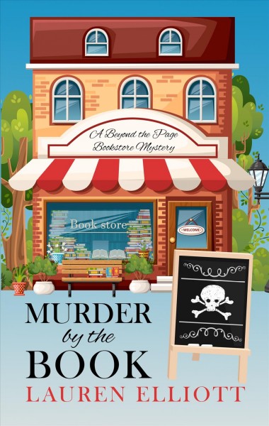 Murder by the book / Lauren Elliott.