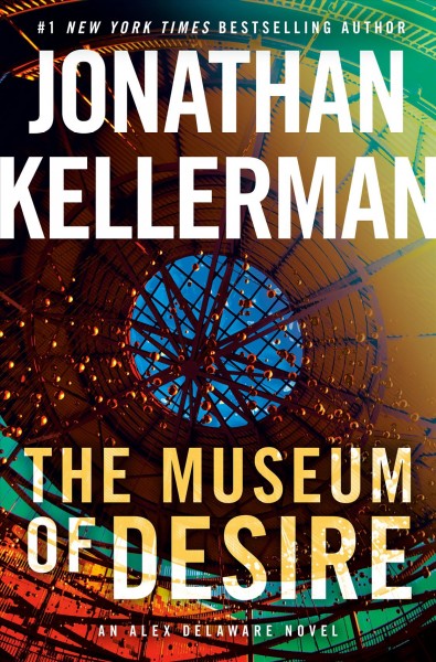 The museum of desire / Jonathan Kellerman.