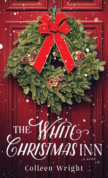 The white Christmas inn / Colleen Wright.