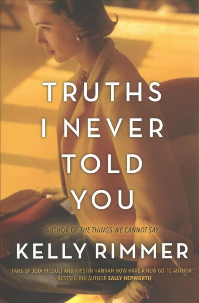Truths I never told you / Kelly Rimmer.