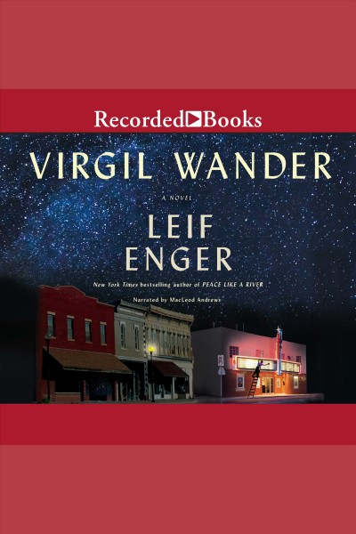 Virgil wander [electronic resource] / Leif Enger.