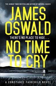 No time to cry / James Oswald.