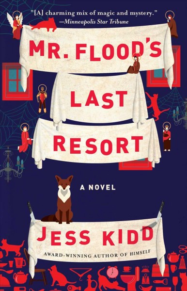 Mr. Flood's Last Resort : A Novel.