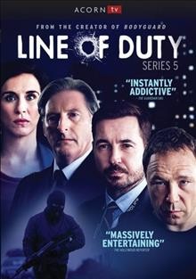Line of duty. Series 5 [DVD videorecording] / a World production for BBC ; in association with Kew Media Group and Northern Ireland Screen ; writer, Jed Mercurio ; producer, Ken Horn ; directors, John Strickland, Susan Tully.