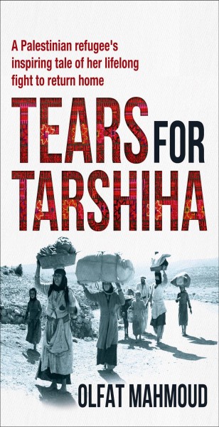 Tears for Tarshiha / Olfat Mahmoud with Dani Cooper and Helen McCue.