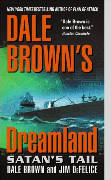 Dale Brown's dreamland : satan's tail Paperback{PBK}