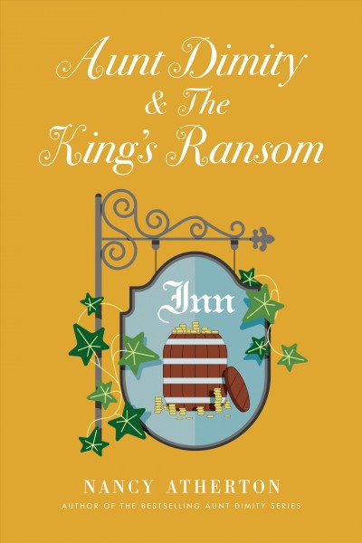 Aunt Dimity & the king's ransom  Hardcover{}