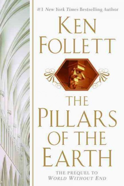 Pillars of the Earth : v.1 : Pillars of the Earth / Ken Follett.