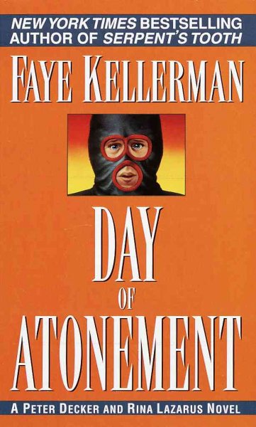 Day of Atonement : v. 4 : Decker and Lazarus Faye Kellerman.