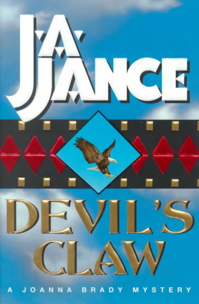Devil's Claw v.8 : Joanna Brady series / J.A. Jance.