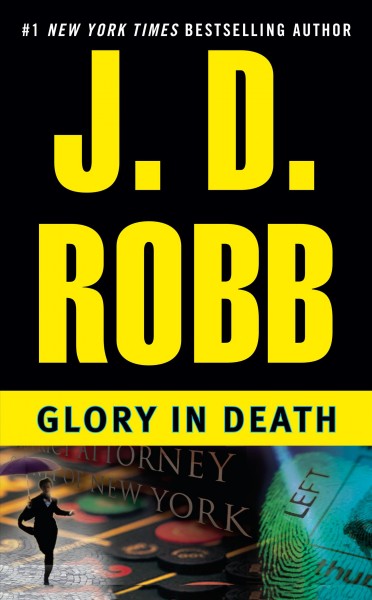Glory in Death : v.2 : In Death Series/ / J. D. Robb.