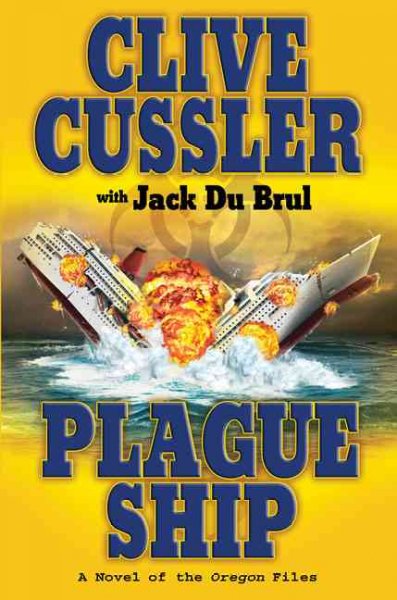 Plague Ship : v.5 : Oregon Files / Clive Cussler.