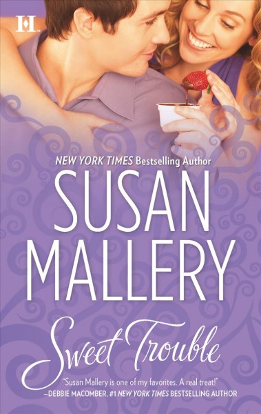 Sweet Trouble : v. 3 : Keyes Sisters / Susan Mallery.