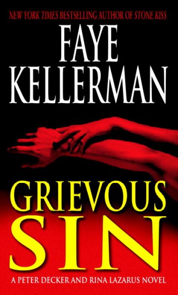 Grievous Sin : v. 6 : Decker and Lazarus / Faye Kellerman.