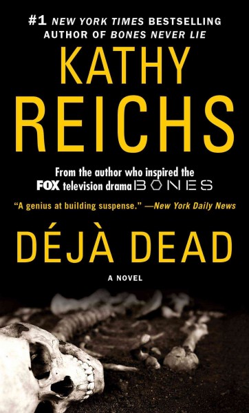 Déjà Dead : v.1 : Temperance Brennan / Kathy Reichs.