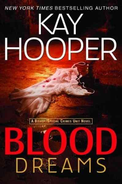 Blood Dreams : v.1 : Blood Trilogy / Kay Hooper.