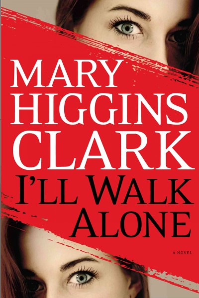 I'll Walk Alone : v.8 : Alvirah and Willy / Mary Higgins Clark.