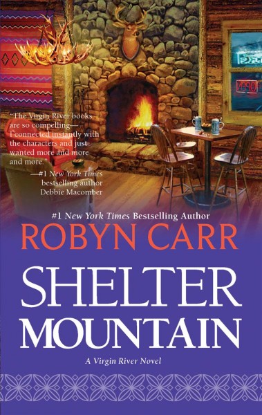 Shelter mountain : v. 2 : Virgin River / Robyn Carr.