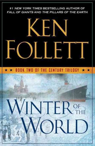 Winter of the world : v. 2 : Century trilogy / Ken Follett.