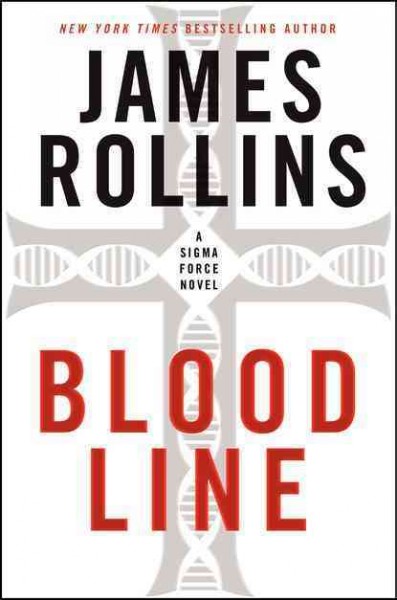 Bloodline : v.8 : Sigma Force / James Rollins.