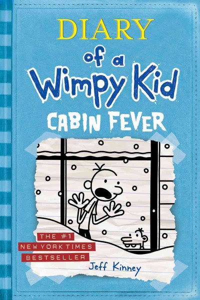 Cabin Fever : v. 6 : Diary of a Wimpy Kid / by Jeff Kinney.