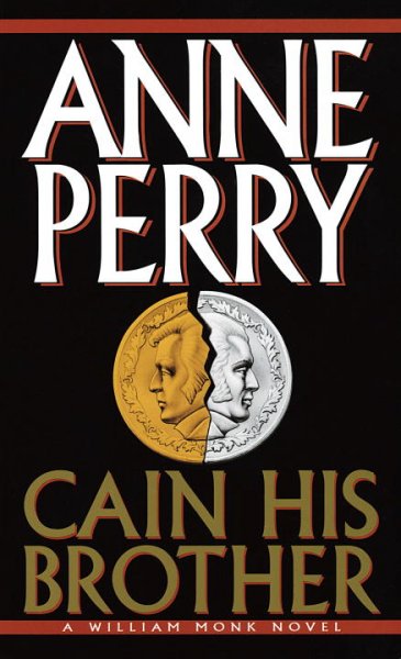 Cain His Brother : v.6 : William Monk / Anne Perry.