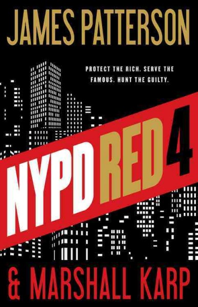 NYPD Red 4 : v. 4 : NYPD Red / James Patterson and Marshall Karp.