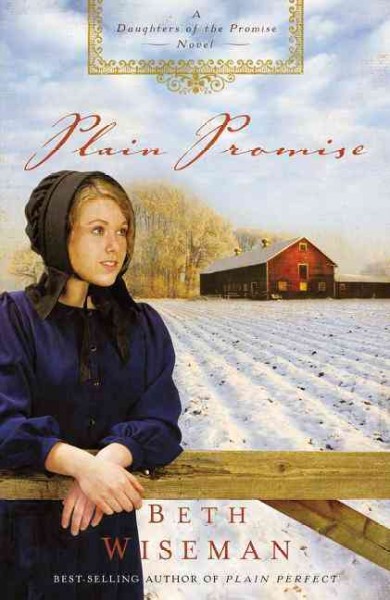 Plain Promise : v. 3 : Daughters of the Promise Beth Wiseman.