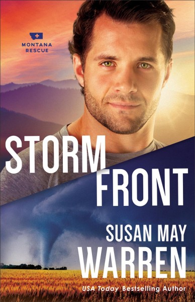 Storm Front : v. 5 : Montana Rescue / Susan May Warren.