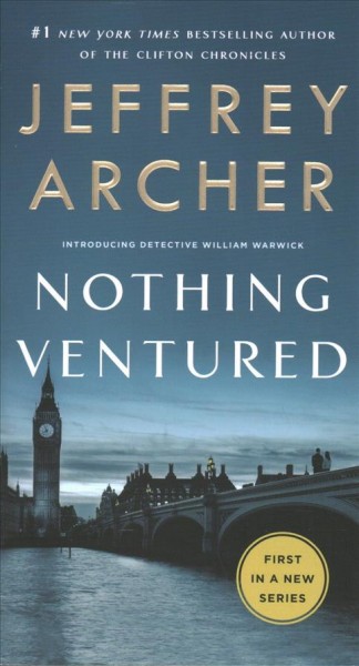 Nothing ventured / Jeffrey Archer.