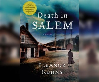 Death in Salem / Eleanor Kuhns.