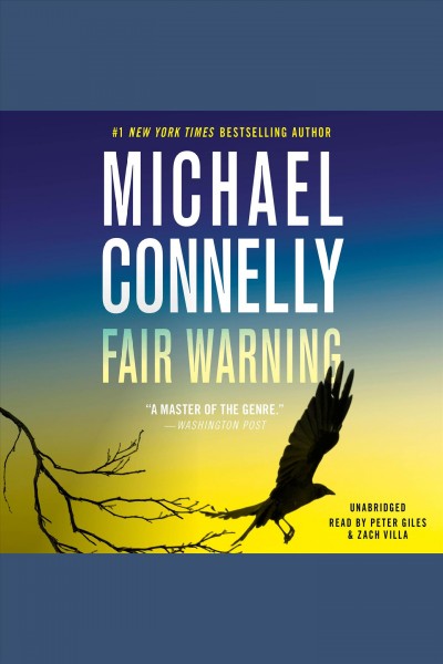 Fair Warning [electronic resource] / Michael Connelly.