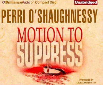 Motion to suppress [CD] / Perri O'shaughnessy.