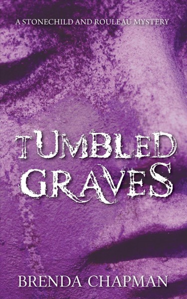Tumbled graves / Brenda Chapman.
