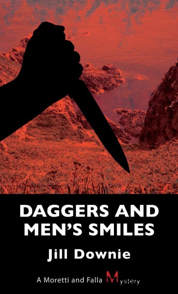 Daggers and men's smiles [electronic resource] : a Moretti and Falla mystery / Jill Downie ; [editor, Cheryl Hawley].