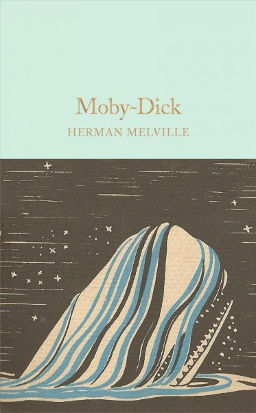 Moby-Dick, or, The whale / Herman Melville ; with an afterword by Nigel Cliff.