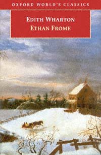 Ethan Frome [electronic resource] / Edith Wharton ; edited with an introduction by Elaine Showalter.