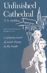 Unfinished cathedral [electronic resource] / T.S. Stribling ; with an introduction by Randy K. Cross.