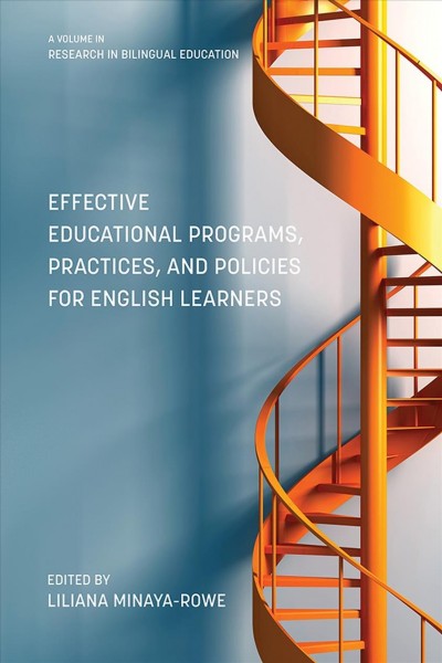 Effective Educational Programs, Practices, and Policies for English Learners.