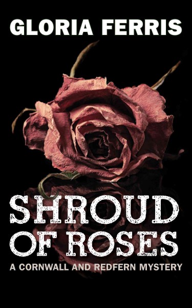 Shroud of roses / Gloria Ferris.