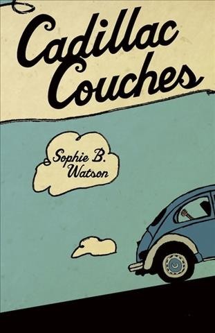 Cadillac couches / Sophie B. Watson.