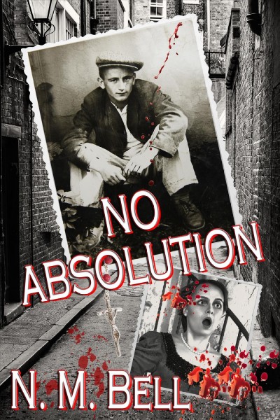 No absolution / by Nancy M. Bell.
