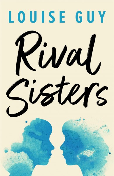 Rival sisters / Louise Guy.