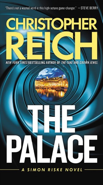 The palace : a Simon Riske novel / Christopher Reich.