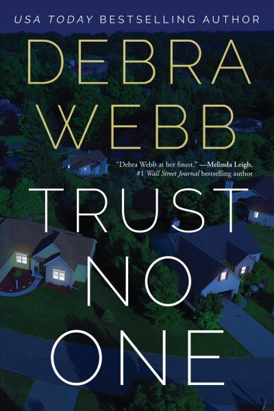Trust no one / Debra Webb.