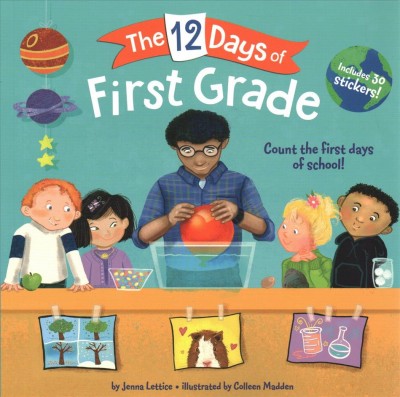 The 12 days of first grade / by Jenna Lettice ; illustrated by Colleen Madden.