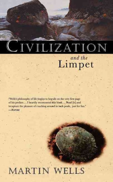 Civilization and the limpet / Martin Wells.
