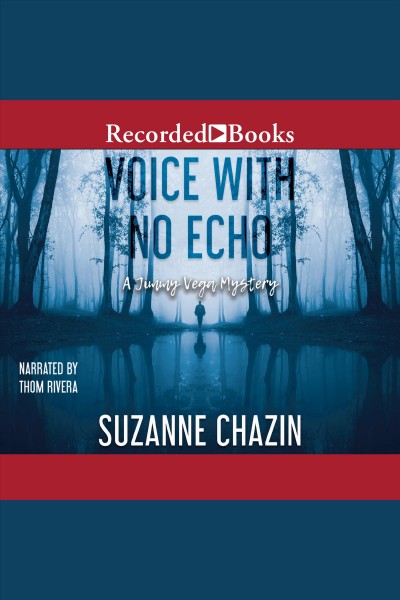 Voice with no echo [electronic resource] / Suzanne Chazin.