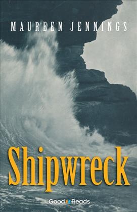 Shipwreck [electronic resource] / Maureen Jennings.