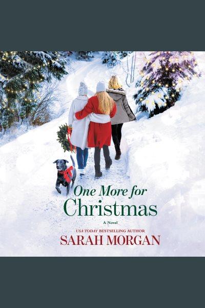 One more for christmas [electronic resource]. Sarah Morgan.